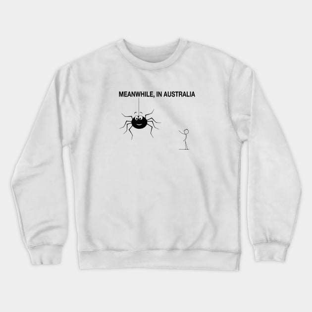 Spiders in Australia Crewneck Sweatshirt by NomesInk
